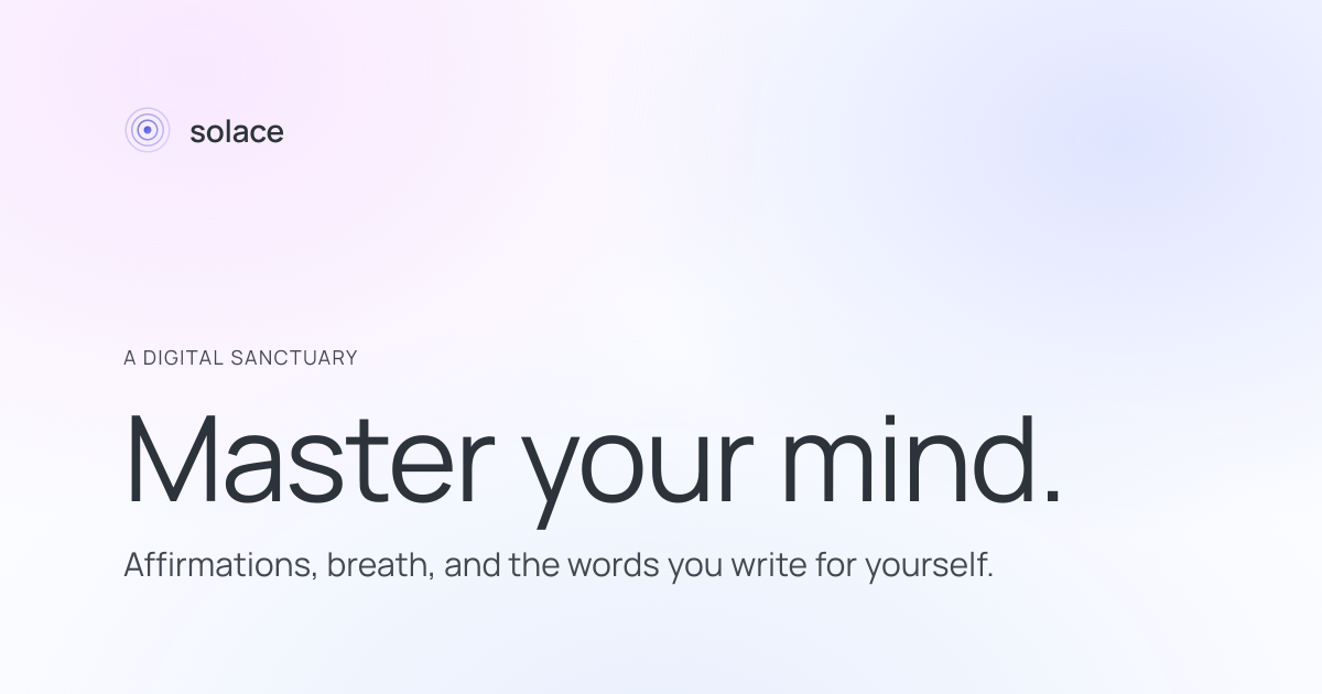Solace — Master your mind